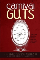 Carnival Guts 1365284212 Book Cover