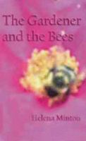 The Gardener and the Bees 1596610565 Book Cover
