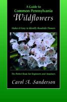 Guide to Common Pa Wildflowers 0977655008 Book Cover