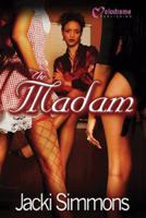 The Madam 1934157058 Book Cover