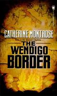 The Wendigo Border 0812524322 Book Cover