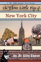 The Three Little Pigs of New York City 1539920895 Book Cover