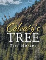Calvary's Tree 1641919914 Book Cover