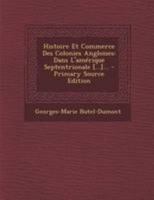 Histoire et commerce des colonies angloises dans l'Amerique Septentrionale 3112414519 Book Cover