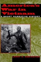America's War in Vietnam: A Short Narrative History 0253213606 Book Cover