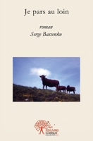 Je pars au loin (French Edition) 2332503102 Book Cover