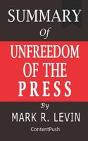 Summary of Unfreedom of the Press by Mark R. Levin 1078217130 Book Cover