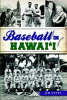Baseball in Hawai'i 1626193134 Book Cover