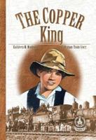 Copper King: An Orphan Train Story (Cover-to-Cover Chapter 2 Books: Orphan Train) 0789159953 Book Cover