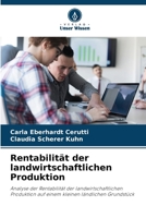 Rentabilität der landwirtschaftlichen Produktion: Analyse der Rentabilität der landwirtschaftlichen Produktion auf einem kleinen ländlichen Grundstück (German Edition) 6207656504 Book Cover