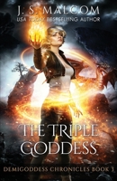 The Triple Goddess: Demigoddess Chronicles Book 3 B083XRYCD7 Book Cover