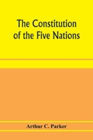 The constitution of the Five nations 9353972256 Book Cover