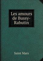 Les Amours de Bussy-Rabutin 5518980019 Book Cover