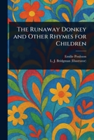 The Runaway Donkey and Other Rhymes for Children 1023277069 Book Cover