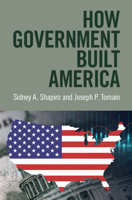 How Government Built America 1009489372 Book Cover
