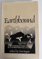 Earthbound: New Introductory Essays in Environmental Ethics 0881335681 Book Cover