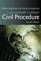 Commonwealth Caribbean Civil Procedure: Third Edition 113802161X Book Cover