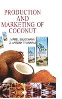 Production and Marketing of Coconut 8183568645 Book Cover