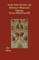 Emile Zola - Novelist and Reformer - An Account of His Life and Work 1016058837 Book Cover
