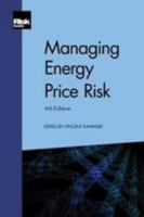 Managing Energy Price Risk (4th edition) 1782722092 Book Cover