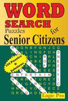 WORD SEARCH Puzzles for Senior Citizens 1502584069 Book Cover