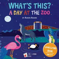 A Day at the ZOO: Children's picture book to learn zoo animals 172511996X Book Cover