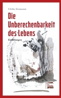 Die Unberechenbarkeit des Lebens 3968370309 Book Cover