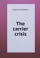 The Carrier Crisis 5518781415 Book Cover
