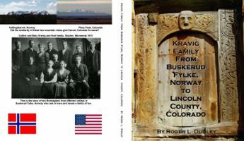 Kravig Family: From Buskerud Fylke, Norway to Lincoln County, Colorado 0984155996 Book Cover