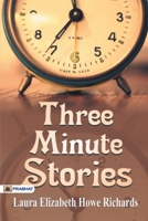 Three Minute Stories 153294490X Book Cover