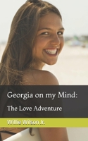 Georgia on my Mind: The Love Adventure B0F63L932X Book Cover