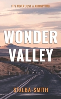 Wonder Valley: A small town murder mystery in search of a missing girl B0CHLCF7PV Book Cover