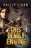 This Deadly Engine 1949891909 Book Cover
