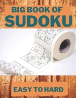Big book of Sudoku: Easy to Hard - 1000 Puzzles: Huge Bargain Collection of 1000 Puzzles and Solutions, Easy to Evil Level, Tons of Challenge for your Brain! B08MSSD6JB Book Cover