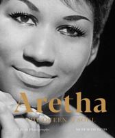 Aretha: The Queen of Soul—A Life in Photographs 1454934581 Book Cover