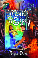 From the Mouth of Elijah 0899578810 Book Cover
