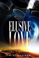 Elusive Love 1847537723 Book Cover