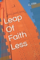 Leap Of Faith Less B0H6T768HM Book Cover
