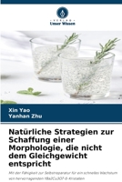 Natürliche Strategien zur Schaffung einer Morphologie, die nicht dem Gleichgewicht entspricht (German Edition) 6206460274 Book Cover