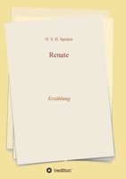 Renate: Erzählung 3347249879 Book Cover