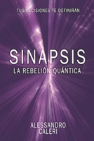 Sinapsis: La rebelión Quántica (Spanish Edition) B0FMYTLCYV Book Cover