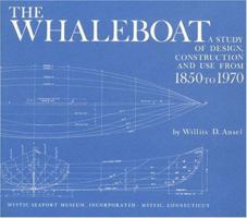 The Whaleboat: A Study of Design, Construction and Use from 1850-1970 0913372404 Book Cover