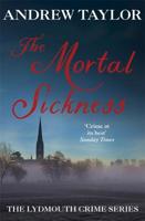 The Mortal Sickness (A Lydmouth Mystery) 0340617144 Book Cover