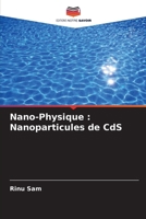 Nano-Physique: Nanoparticules de CdS (French Edition) 6207682262 Book Cover