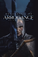 Beginning of Arrogance 0228868661 Book Cover