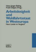 Arbeitslosigkeit und Wohlfahrtsstaat in Westeuropa. Neun Länder im Vergleich. 3810016535 Book Cover