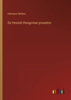 De Hesiodi theogoniae prooemio 3368492004 Book Cover