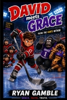 David meets Grace: Facing the Giants within (The Journey Juniors) B0H9F2VHF3 Book Cover