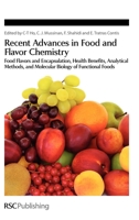 Recent Advances in Food and Flavor Chemistry 1847552013 Book Cover