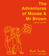 The Adventures of Moose and Mr Brown 1843654288 Book Cover